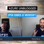 Azure Unblogged - Open Source at Microsoft