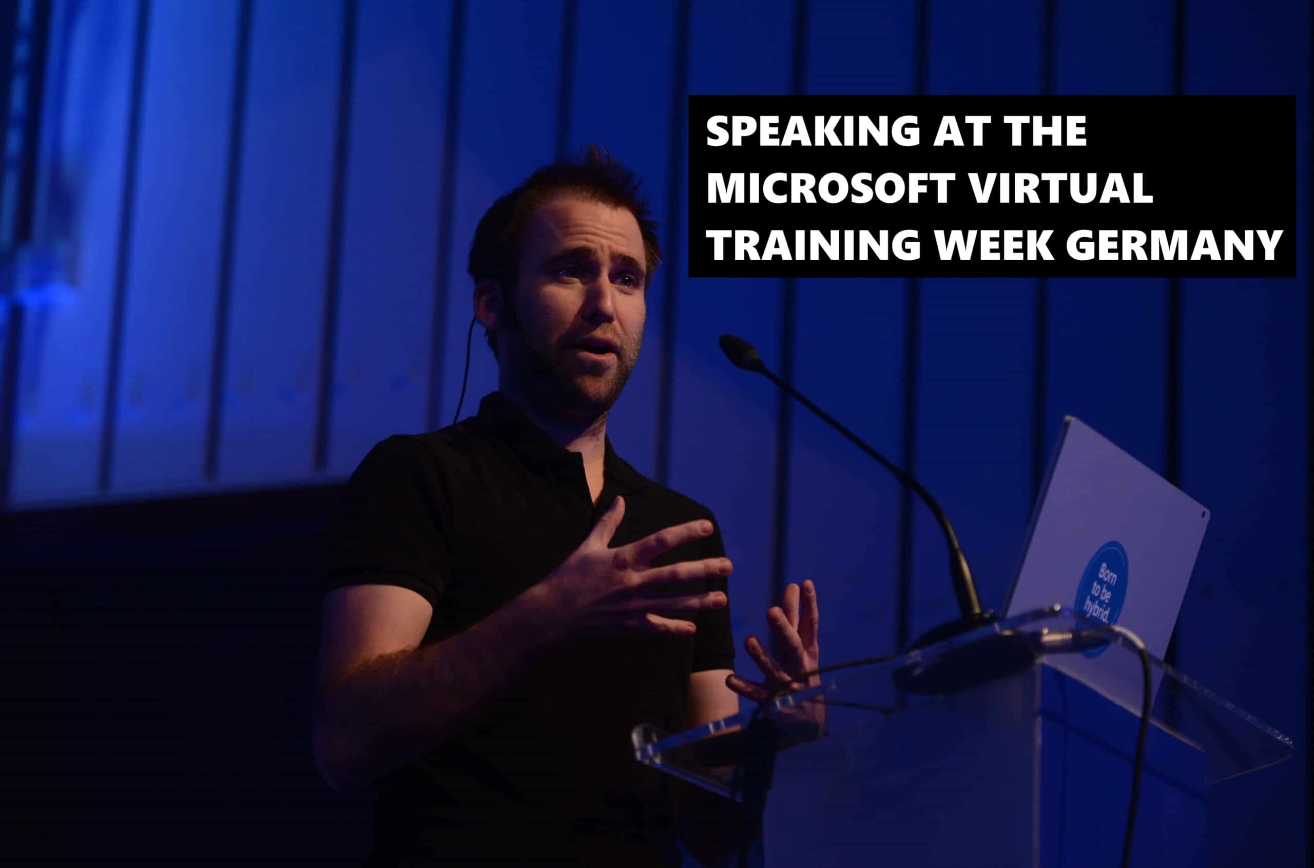 Speaking at Microsoft Virtual Training Week Germany 2020